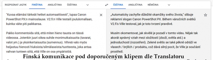 Translatorem přeložená komunikace pod finským klipem 