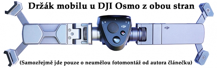 Názorná fotomontáž poloh držáku na mobil DJI Osmo